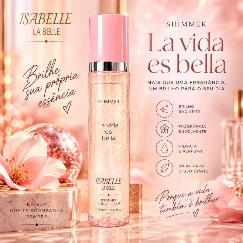 Isabelle La Belle Body Splash La Vida Es Bella Shimmer 300ml